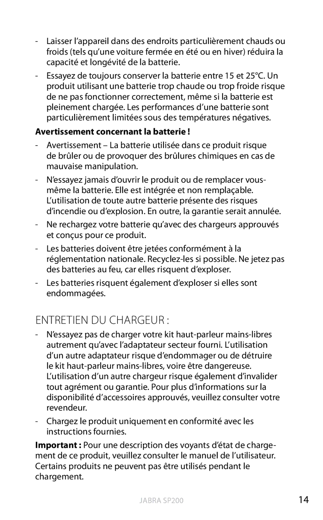 Jabra SP200 user manual Entretien DU CHARGEUR , Avertissement concernant la batterie 